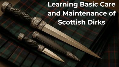 Learning Basic Care and Maintenance of Scottish Dirks
