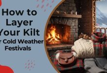 How to Layer Your Kilt for Cold Weather Festivals