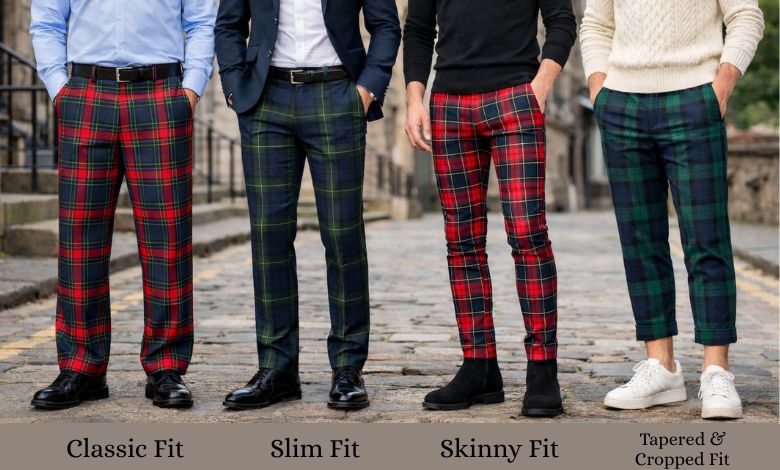 Cuts and Fits of Tartan Trousers
