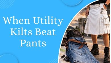 Surprising Situations Where a Utility Kilt Is Better Than Pants