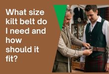 What size kilt belt do I need and how should it fit?
