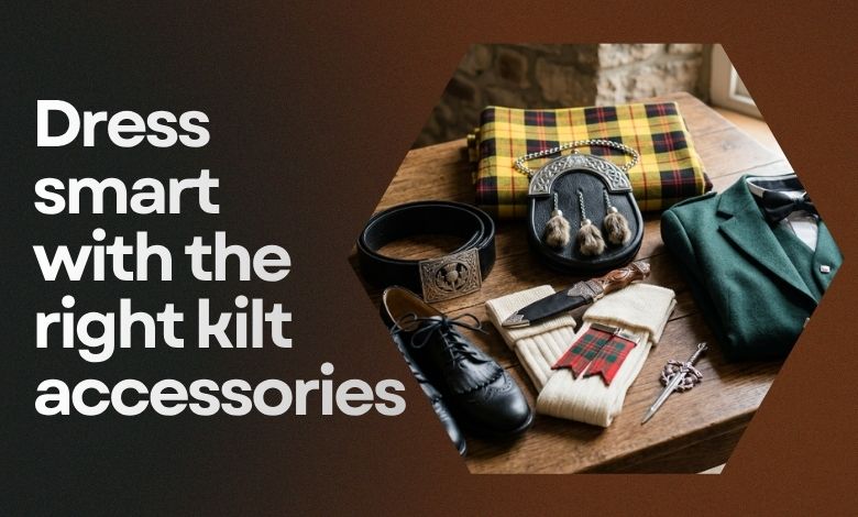 What are the essential kilt accessories I really need for a specific event