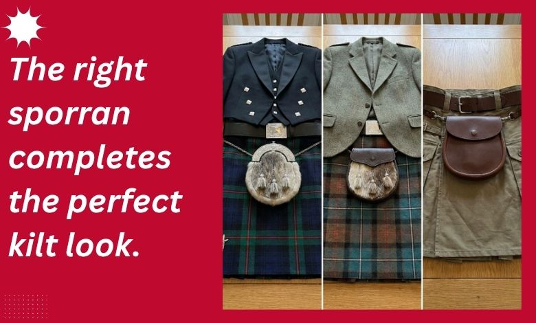 What Type of Sporran Is Appropriate for Different Kilt Outfits and Events in 2026